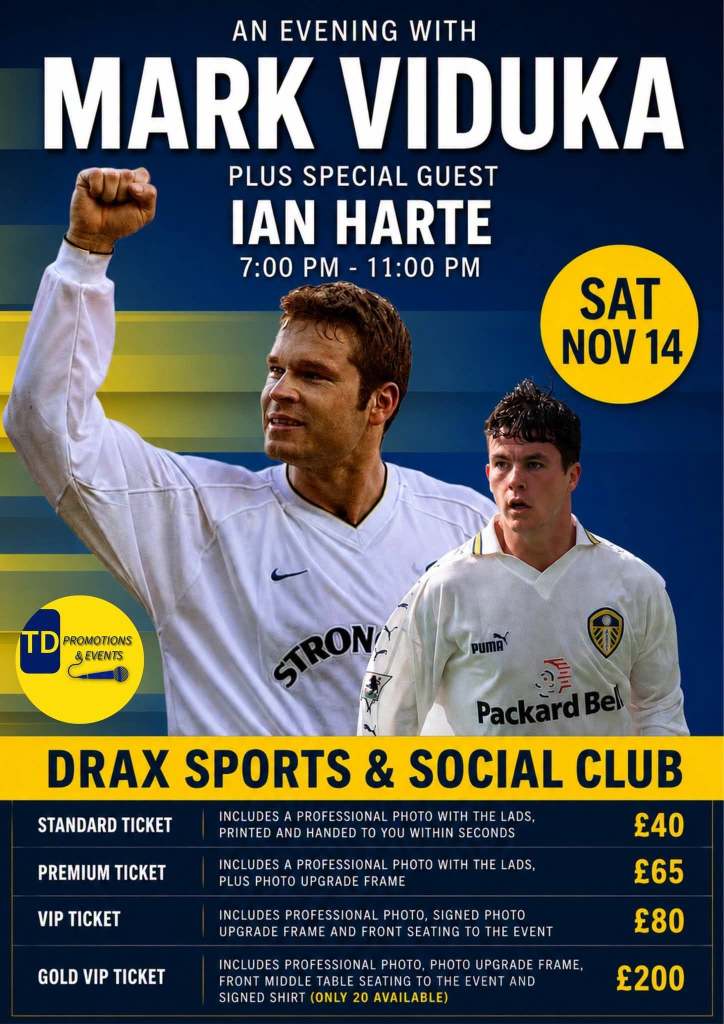 Mark Viduka with special guest Ian Harte at Drax Sports & Social Club — Saturday 14 November, 7pm to 11pm