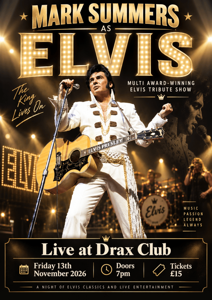 Mark Summers as Elvis at Drax Club — Friday 13 November 2026, doors 7pm, tickets £15